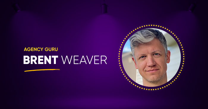 Brent Weaver Agency Guru