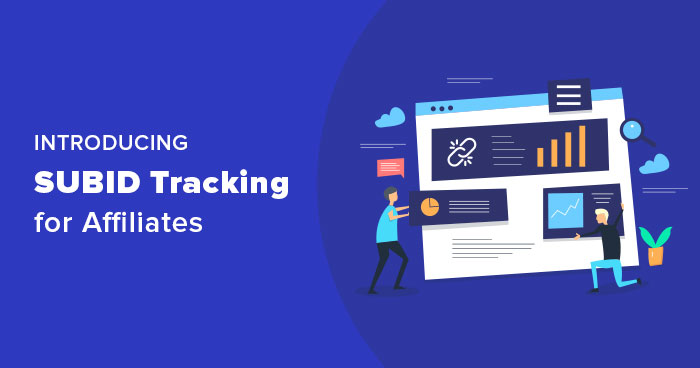 New SubID Tracking Feature New SubID Tracking Feature