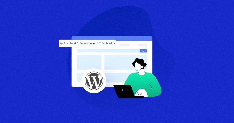 WordPress Breadcrumbs: What They Are and How to Add Them