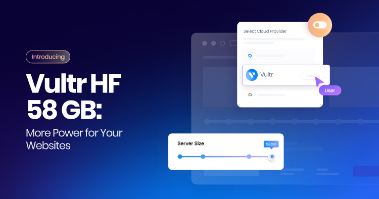Vultr HF 58 GB Launch Cloudways