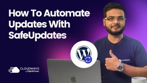 How to Automate WordPress Updates with SafeUpdates | Cloudways 101