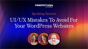UI/UX Mistakes to Avoid for Your WordPress Websites