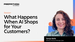 What Happens When AI Shops for Your Customers | Prepathon 2025