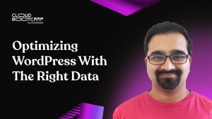 Optimizing WordPress with the Right Data Lab and Field Metrics